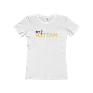 You Matter Boyfriend Tee - Avion Cuatro