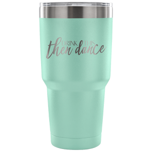 Then Dance Tumbler - Avion Cuatro