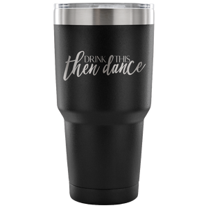 Then Dance Tumbler - Avion Cuatro