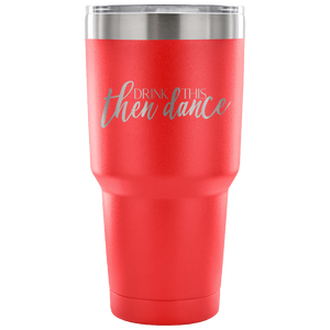 Then Dance Tumbler - Avion Cuatro