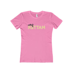 You Matter Boyfriend Tee - Avion Cuatro