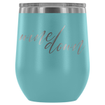 Wine Down Tumbler - Avion Cuatro