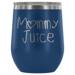 Mommy Juice Wine Tumbler - Avion Cuatro